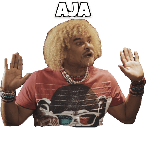 Porque...  AJA