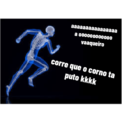 corre que o corno tá puto kkkk