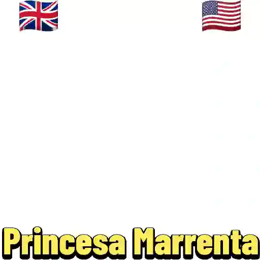 🇬🇧PRINCESA MARRENTA🇺🇲 30