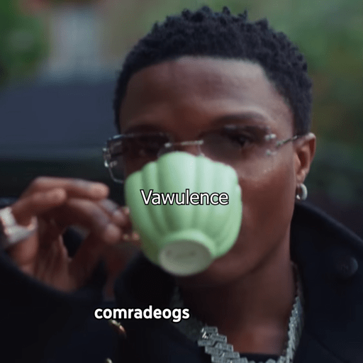 Vawulence to me