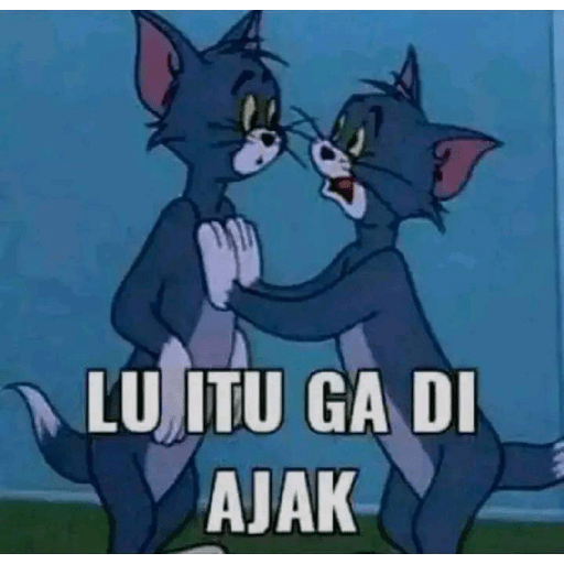 Lu itu gk di ajak 1