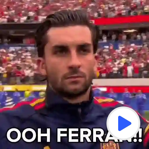 🇪🇸OH FERRAN 🔥 OH FERRAN🇪🇸