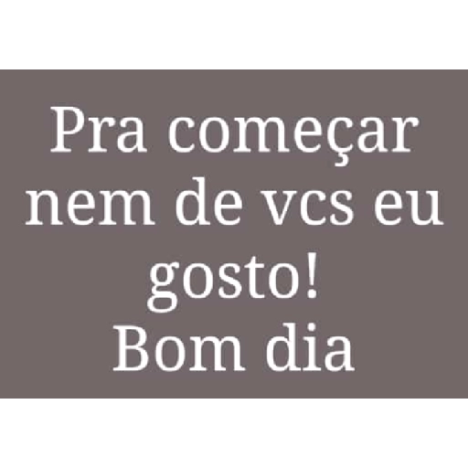 Bom dia/tarde/noite/fodase 2 4