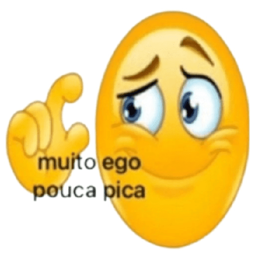 muito ego e pouca pica 🤏