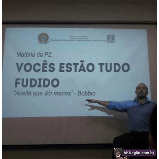 Os fudidos 1