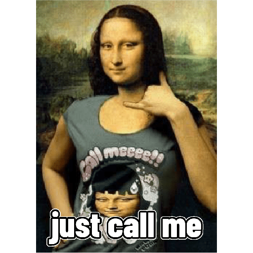 Just call me