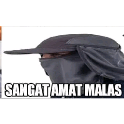 Malas sangat 9