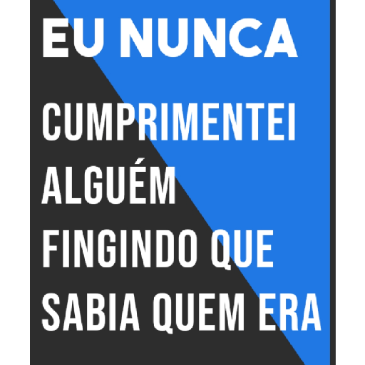 Eu já/Eu nunca 25