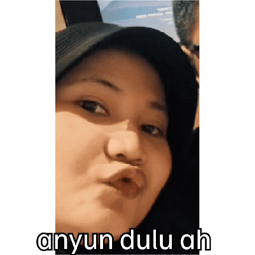 anyun dulu ah