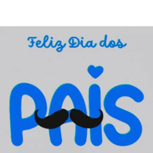 Feliz dia dos pais  2