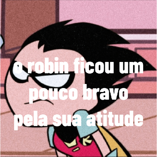 Figurinhas do Robin 6