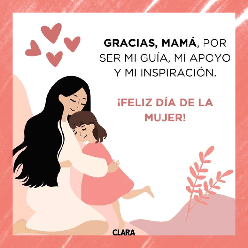 8 DE MARZO🌹¡FELÍZ DÍA MUJER! 6