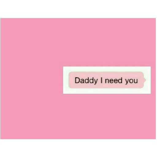 Yes DaDdY