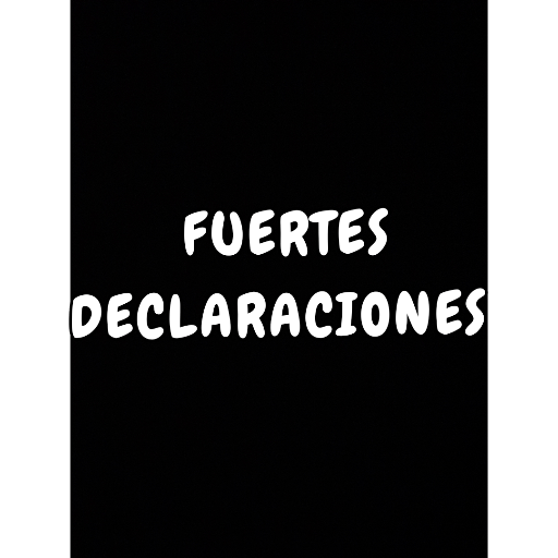 Fuertes declaraciones