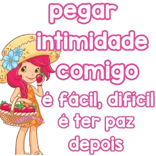 MORANGUINHO - FRASES 6