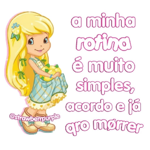 MORANGUINHO - FRASES 7