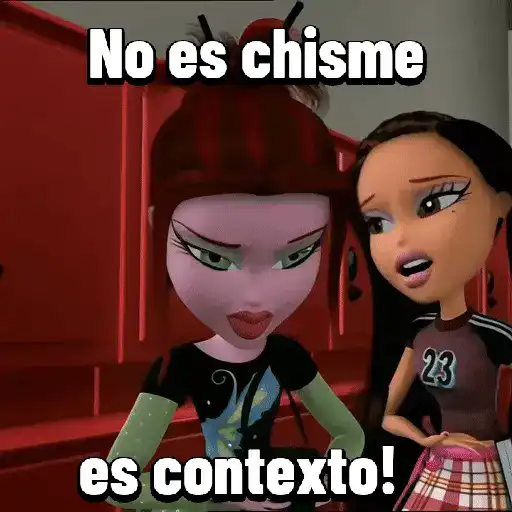 Chismosas Bratz 💅🏻👑👠💄